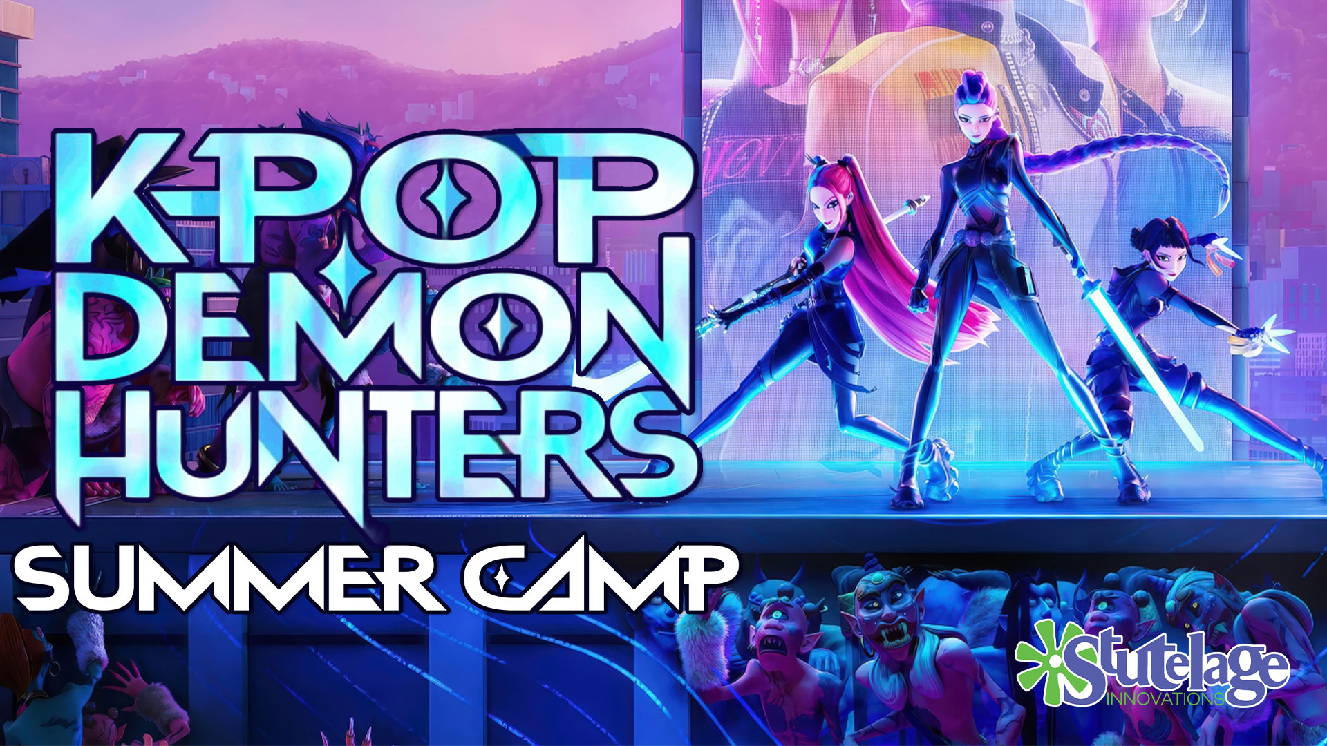 Stutelage Summer Camp - Grand Island K-Pop Demon Hunters