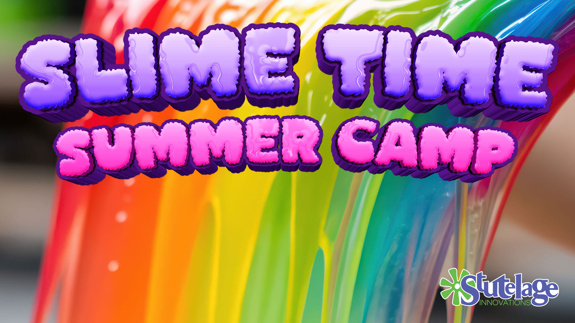 Stutelage Summer Camp - Grand Island Slime Time