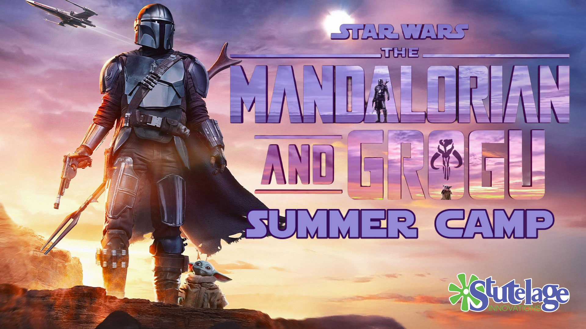 Stutelage Summer Camp - Grand Island Star Wars: The Mandalorian And The Grogu